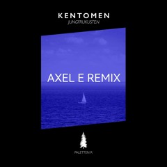 Kentomen - Jungfrukusten (Axel E Remix)FREE DOWNLOAD