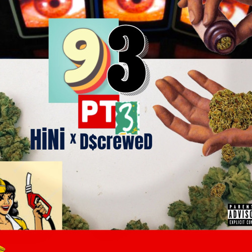 93 Pt. 3 (HiNi x D$crewed) [Prod. DSANDO]