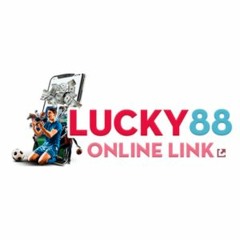 Lucky88online Link Trang Game Lucky88 Uy Tin Hang Dau