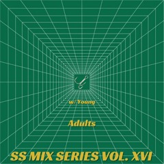 SS Mix Series - Vol. 16 w/ Young Adults