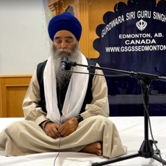 1.07 Mere Har Jeeo Sabh Ko Terai Vas - Khalsa Ji Katha - Edmonton Canada