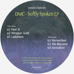 DMC - Softly Spoken (Sonido Chido 001)