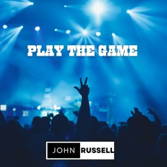 John Russell - Play The Game