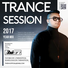 Thien Hi' Monthly Podcast Trance Session Year Mix 2017