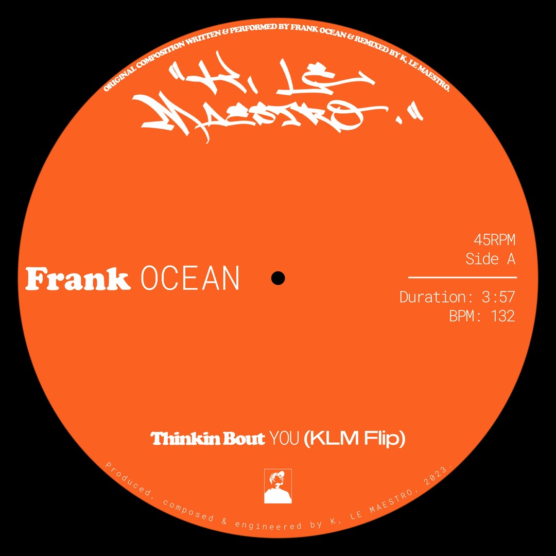 Stream FRANK OCEAN – THINKIN' BOUT YOU (KLM FLIP) by K, Le Maestro