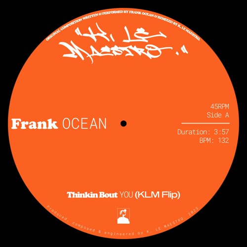 Stream FRANK OCEAN – THINKIN' BOUT YOU (KLM FLIP) by K, Le Maestro | Listen  online for free on SoundCloud