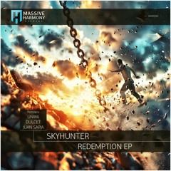 Skyhunter - Redemption [Massive Harmony Records]