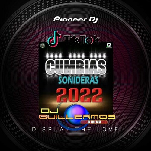 Cumbia Sonidera New Mix 2022  By Dj Guillermos Pro
