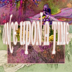 ONCE UPON A TIME (PROD. NESTY)