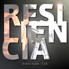 Resiliencia. Andrés Yazde