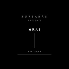 Zurbarån presents - 6RAJ - Visceras