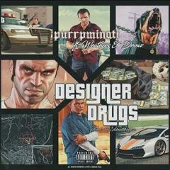 PurrpminatixWeathersxDrowz designer drugs(prod:42cloudzbeats)