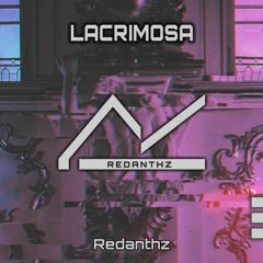 Redanthz - Lacrimosa [FREE DOWNLOAD]