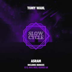 Tomy Wahl - Asram (ID ID Remix)