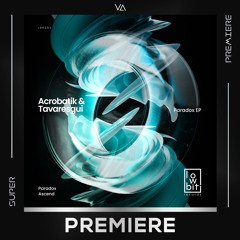 PREMIERE: Tavaresgui & Acrobatik - Paradox [Lowbit]
