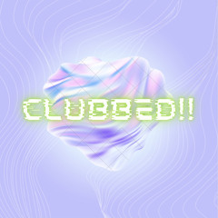 Clubbed!!