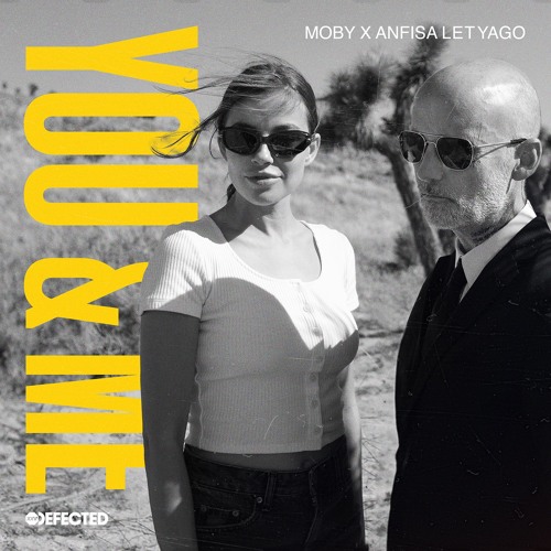 Moby X Anfisa Letyago - You & Me (Girls Of The Internet Extended Remix)