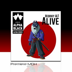 PREMIERE: Heorhiy ALT - Alive [Alpha Black]