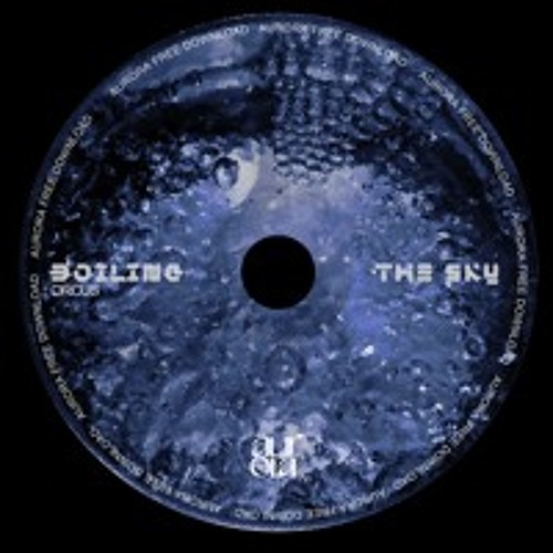FREE DL | Orcus - Boiling The Sky [AUR004]