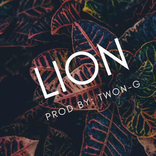 Stream Lion by Twon G Beats | Listen online for free on SoundCloud