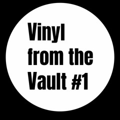 Vinyl from the Vault #1