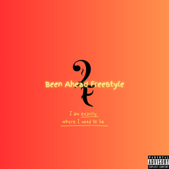 Been Ahead Freestyle