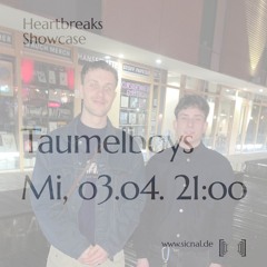 20240403 // [sic]nal - Heartbreaks Showcase w/ Taumelboys