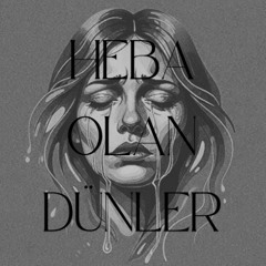 Berrin - Heba Olan Dünler (Ahmet Karahan Remix )