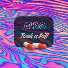 Took a pill