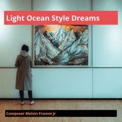 Light Ocean Style Dreams