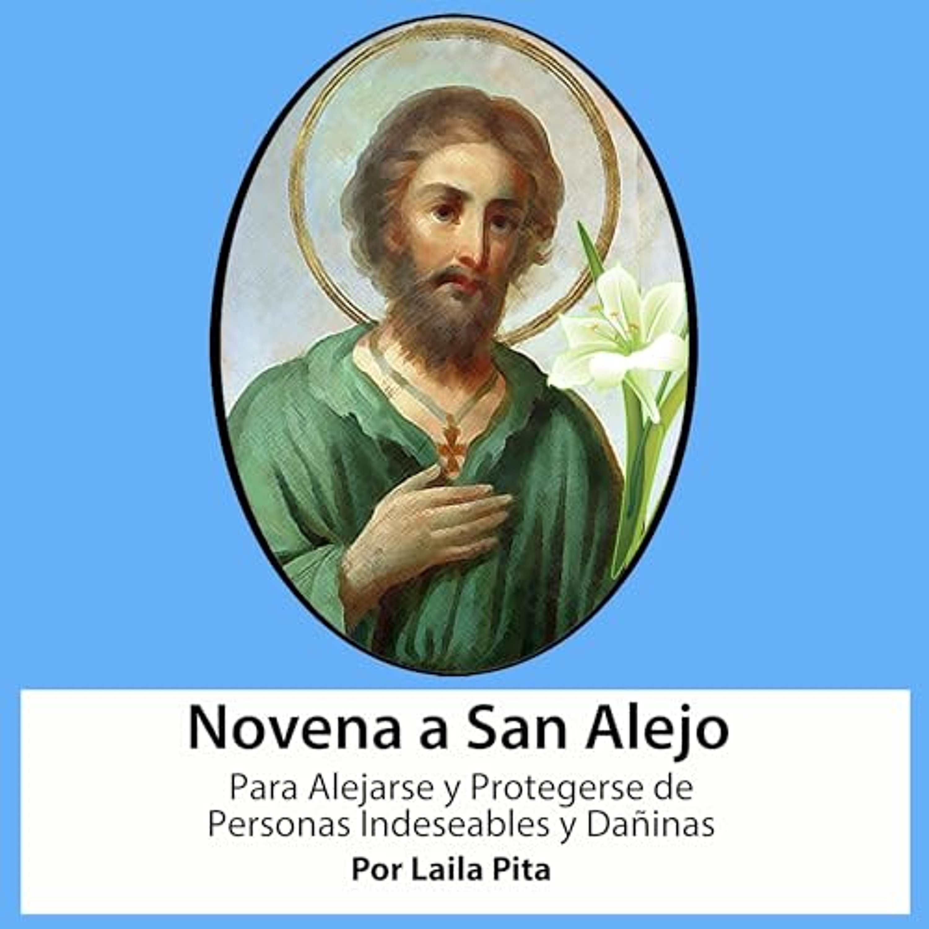 Novena De San Alejo para Alejarse y Protegerse de Personas Indeseables y Dañinas (Audiolibro) | Prueba Gratis