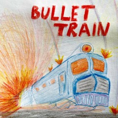 Bullet Train (Radio Edit)