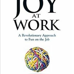 DOWNLOAD??eBook?? Joy at Work: A Revolutionary Approach To Fun on the Job (Pocket Wisdom) Complete E