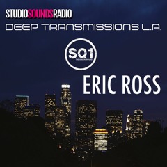 DEEP TRANSMISSIONS L.A. Feat Eric Ross Aug 2020 Show