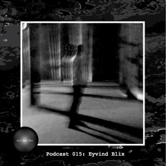 Art Bei Ton Podcast 015: Eyvind Blix