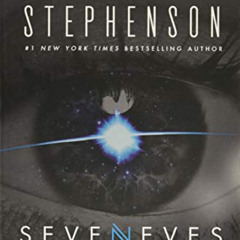 Access KINDLE 📋 Seveneves by  Neal Stephenson [EBOOK EPUB KINDLE PDF]