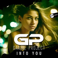 Garbie Project - Into You