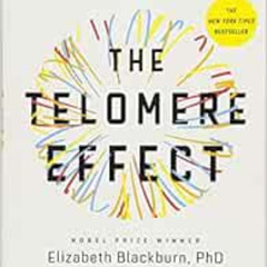 Get KINDLE 💜 The Telomere Effect: A Revolutionary Approach to Living Younger, Health