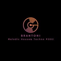 Melodic House & Techno #002