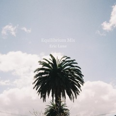 Eric Lune - "Equilibrium" Mix