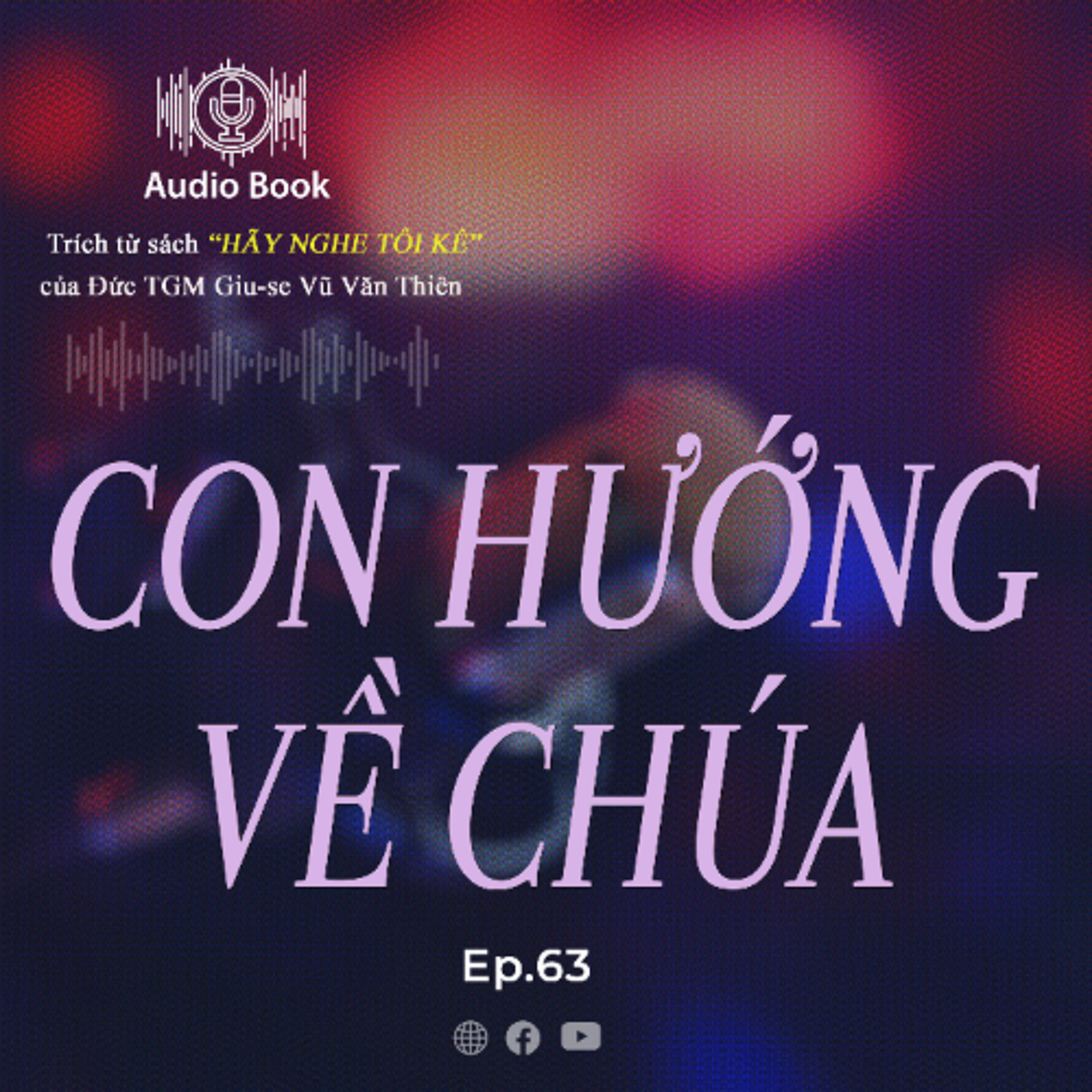 Audiobook Số 63 - Con hướng về Chúa
