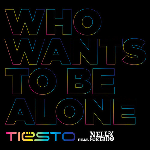 David Tort & Tiësto feat. Nelly Furtado - Who Wants To Be Alone (B.Marshall Edit)FREE DOWNLOAD