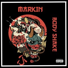 Markin - Body Shake (Maketa)