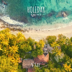 [No Copyright Music] Holiday by Enine [VMF Release]