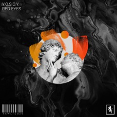 Y.O.S.O.Y. - Red Eyes [RAWLTD020]