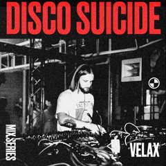 Disco Suicide Mix Series 117 - Velax
