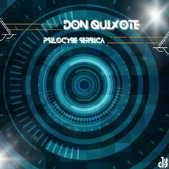 Don Quixote - Psilocybe Serbica (Original Mix) ✯ 1dB Records ✯