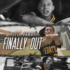 Lil Jerry - Finally out