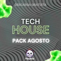 TECH HOUSE PACK AGOSTO 2023 (FREE DOWNLOAD)