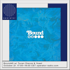 Bound45 Radio 10 • Tucan Discos & yoast